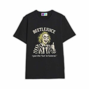 Beetlejuice I Put The Fun In Funeral Shirt
