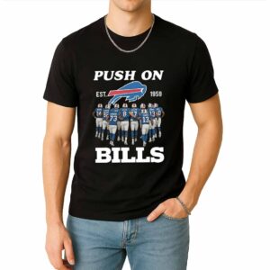 Bills Push On Est 1959 Shirt