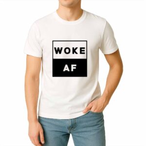 David Wearing Woke Af Shirt