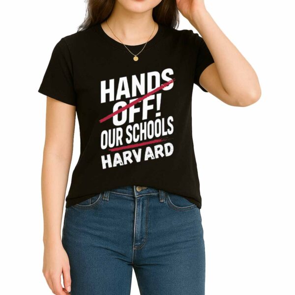 Hand Off Our Schools Harvard Shirt