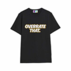 Pat McAfee Overrate That Shirt