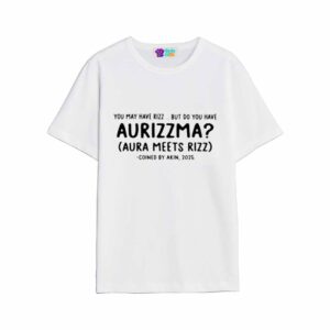 You May Have Rizz But Do You Have Aurizzma Shirt