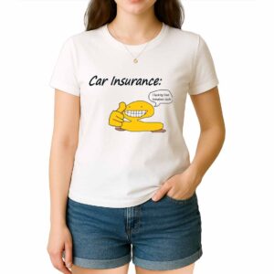Car Insurance I Fucking Love Tomatoes Dude Shirt 2