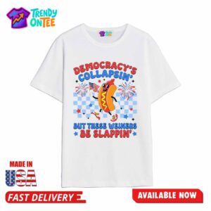 Democracy’s Collapsin 4th of July Shirt