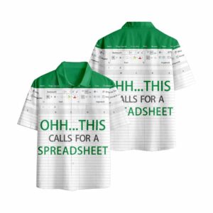 Ohh...This Calls for a Spreadsheet Hawaiian Shirt