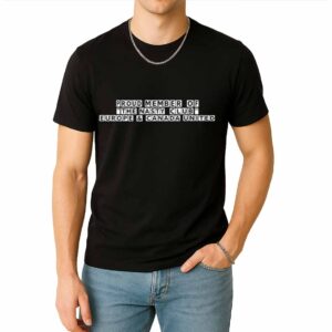 Proud Member Of The Nasty Club Europe Shirt