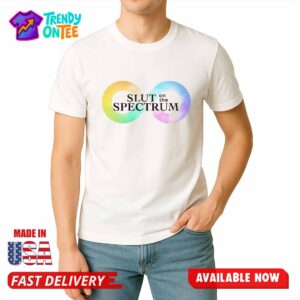 Slut On The Spectrum Shirt