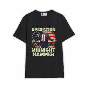 Trump Operation Midnight Hammer Shirt