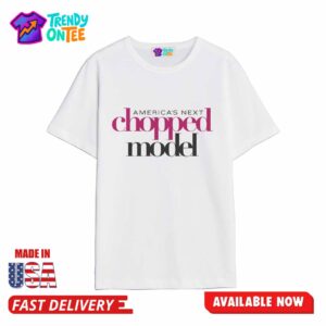 America's Next Chopped Model Shirt