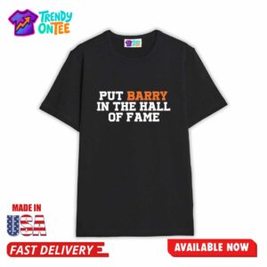 Anthony Garcia Wearing Put Barry In The Hall Of Fame Shirt