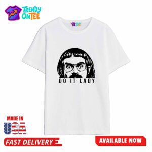 Do It Lady Peeking Chit Shirt