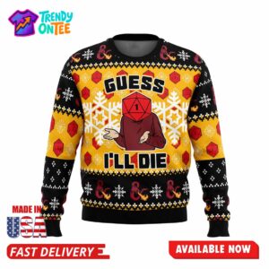Guess I’ll Die D&D Ugly Christmas Sweater