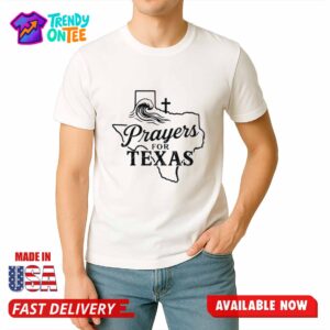Prayers For Texas Shirt Faith Based Texas Flood Relief Shirt