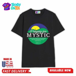 Texas Strong Praying For Mystic Shirt