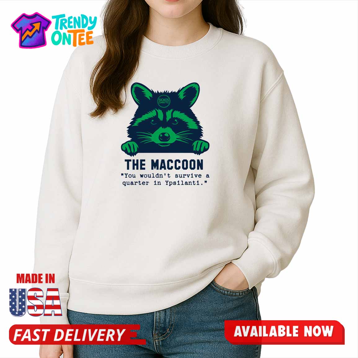 The Maccoon You Wouldn't Survive A Quarter In Ypsilanti Shirt The Maccoon You Wouldn't Survive A Quarter In Ypsilanti Shirt