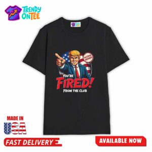 Trump Rosie O’Donnell You’re Fired Shirt