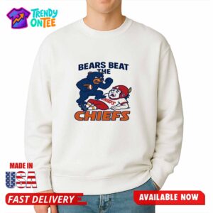 Bears Beat The Chiefs Shirt