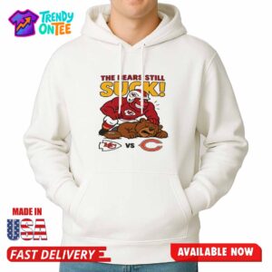 Chiefs The Bears Still Suck Shirt