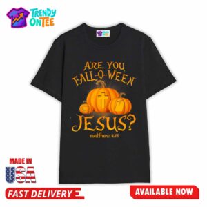 Are You Fall o ween Jesus Halloween Shirt