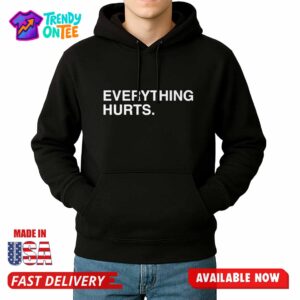 Blue Jays Justin Turner Everything Hurts Shirt