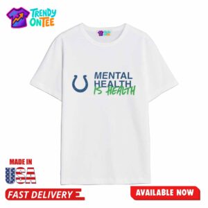 Colts Mental Health Is Health Shirt