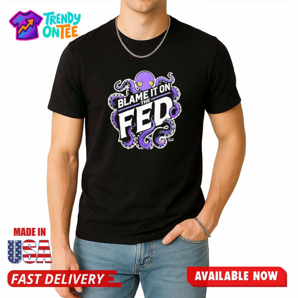 Connor Boyack Blame It On Fed Shirt