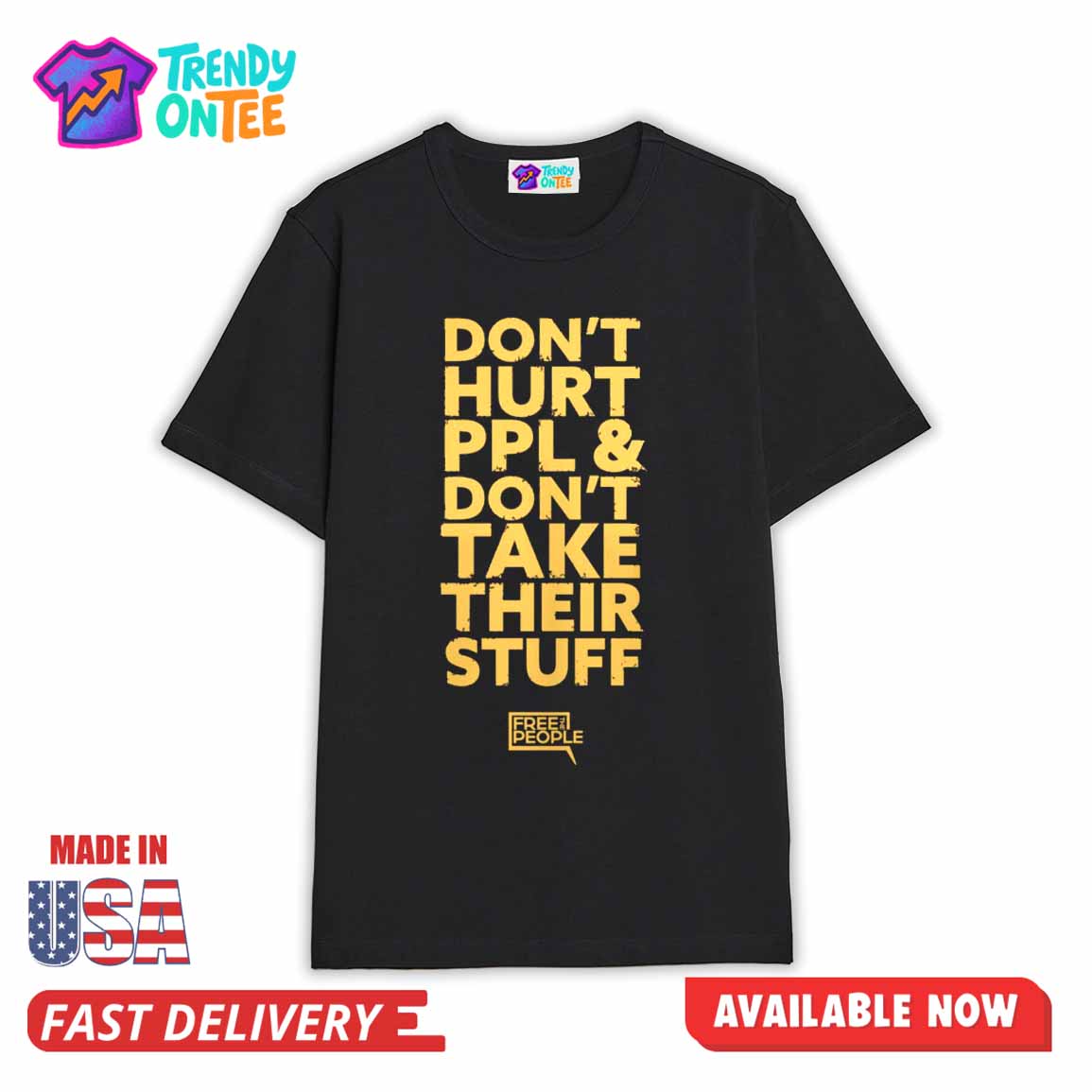 Don’t Hurt PPL & Don’t Take Their Stuff Shirt Don’t Hurt PPL & Don’t Take Their Stuff Shirt