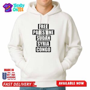 Free Palestine Sudan Syria Congo Shirt