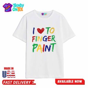 Give Me Cuddles I Heart To Finger Paint Shirt
