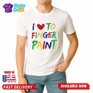 Give Me Cuddles I Heart To Finger Paint Shirt