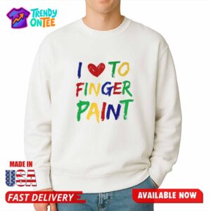 Give Me Cuddles I Heart To Finger Paint Shirt