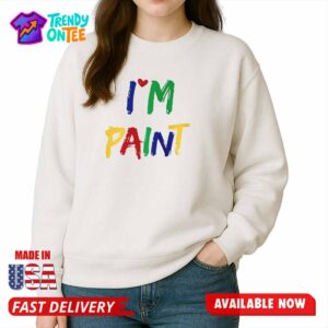 Give Me Cuddles I'm Paint Shirt