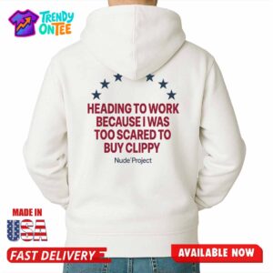 Heading To Work Because I Was Too Scared To Buy Clippy Shirt