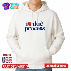 Katie Phang I Love Due Process Shirt