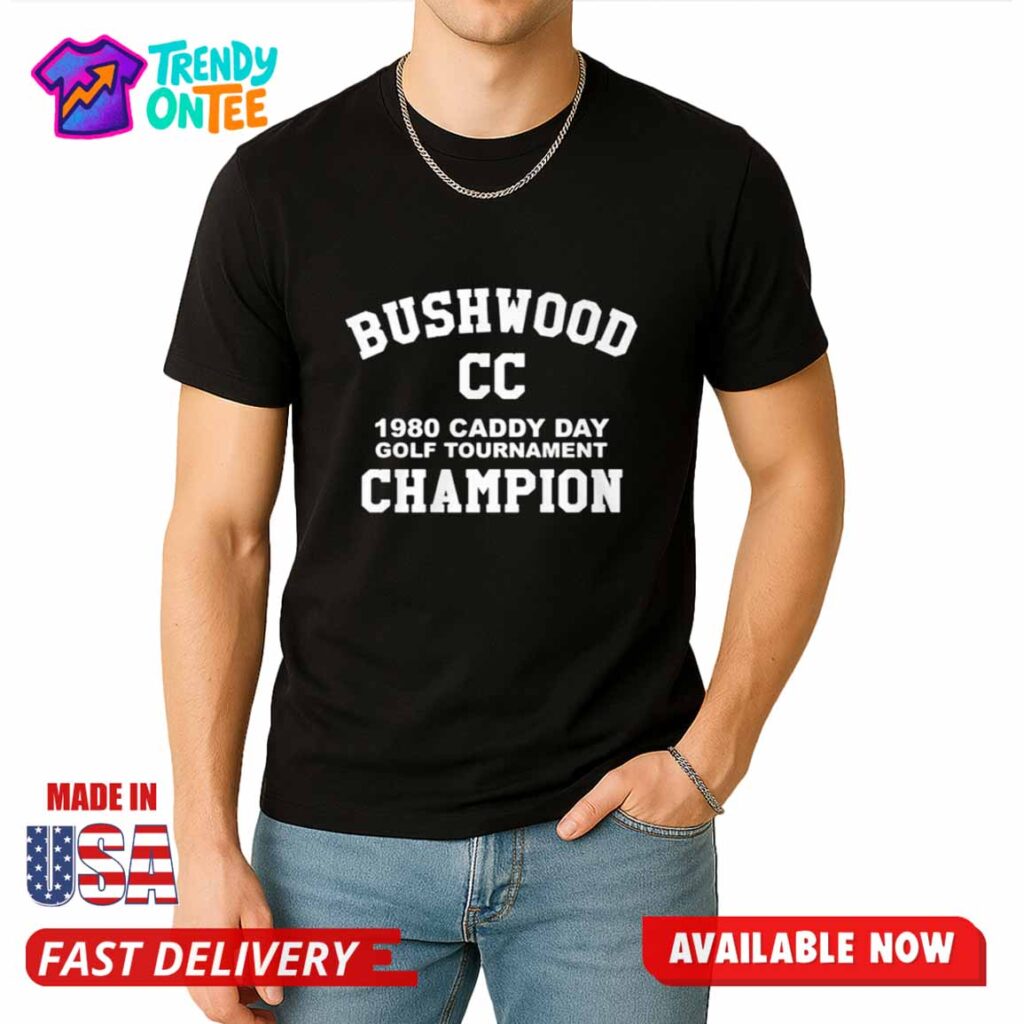Kevin Smith Bushwood CC Caddy Day Golf Tournament Champion Shirt Kevin Smith Bushwood CC Caddy Day Golf Tournament Champion Shirt