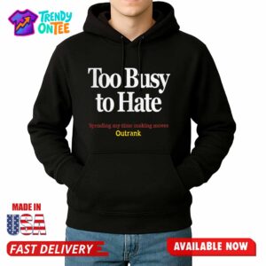 Kevin Watson Too Busy to Hate Shirt