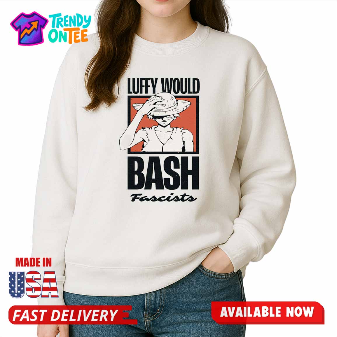 Luffy Would Bash Fascists Shirt Luffy Would Bash Fascists Shirt