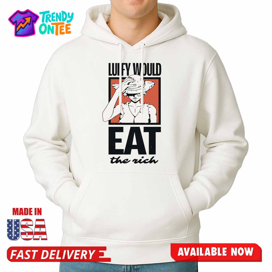 Luffy Would Eat The Rich Shirt Luffy Would Eat The Rich Shirt