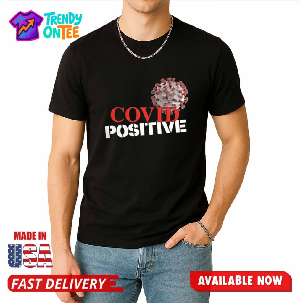 Michael Malice Covid Positive Shirt Michael Malice Covid Positive Shirt