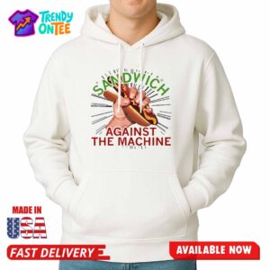 Sandwich Against The Machine Shirt