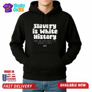 Typical African Slavery Is White History Shirt
