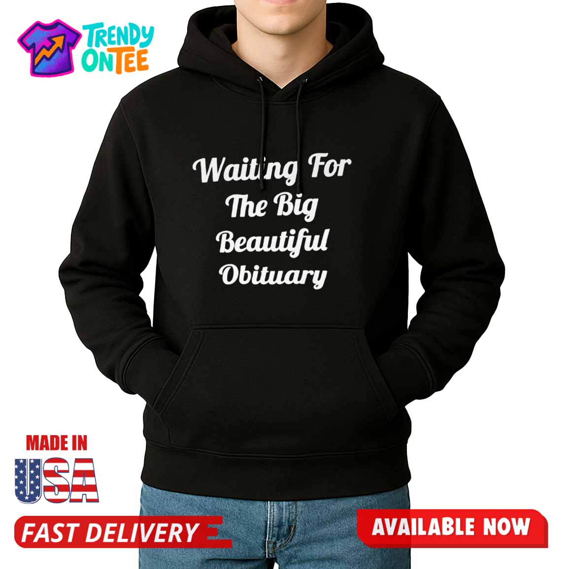 Waiting For The Big Beautiful Obituary Shirt Waiting For The Big Beautiful Obituary Shirt