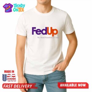 Anne Hathaway FedUp We Need Freedom & Unity Shirt
