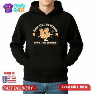 Ban The Fascists Save The Books Shirt