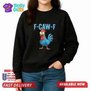 Blue Chicken F Caw F Shirt