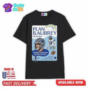 Cowboys Plan B.Aubrey Coming Through In The Clutch Shirt
