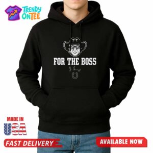 Indianapolis Colts For The Boss Shirt
