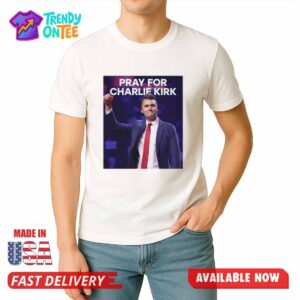 Pray For Charlie Kirk Shirt