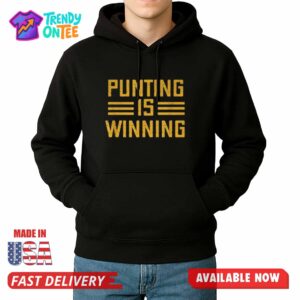 Punting Is Winning Shirt