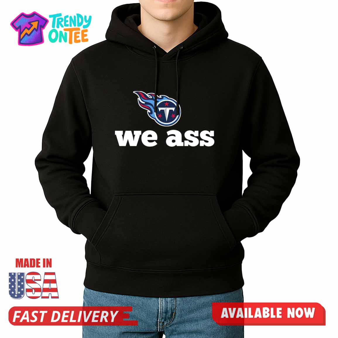 Tennessee Titans We Ass Shirt Tennessee Titans We Ass Shirt